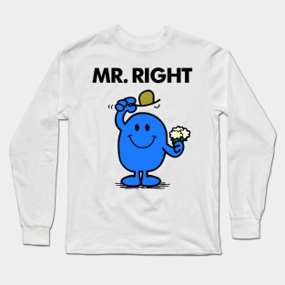 Mr Right Long Sleeve T-Shirt